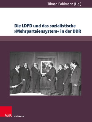 cover image of Die LDPD und das sozialistische Mehrparteiensystem in der DDR